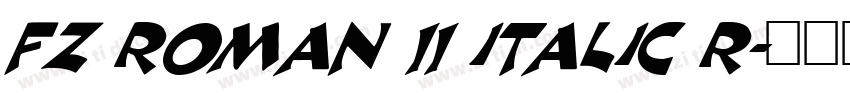 FZ ROMAN 11 ITALIC R字体转换